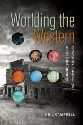 Worlding the Western(English, Paperback, Campbell Neil)