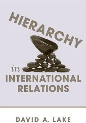Hierarchy in International Relations(English, Electronic book text, Lake David A.)
