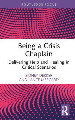 Being a Crisis Chaplain(English, Hardcover, Dekker Sidney)