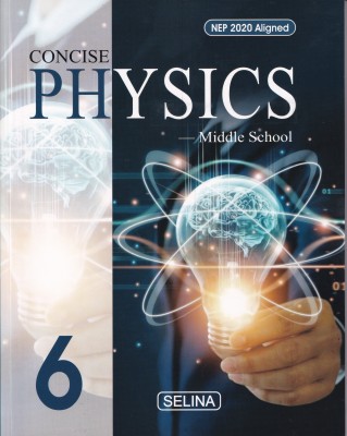 Concise Physics Class 6 (2024)(Paperback, S.S Shoma, Dr. R.P. Goyal)