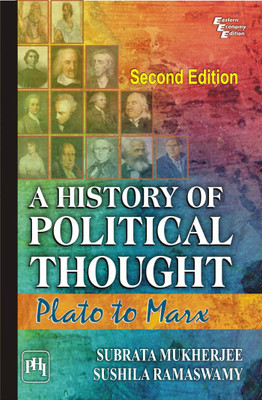 HISTORY OF POLITICAL THOUGHT: PLATO TO MARX, 2ND EDN with 1 Disc(Paperback, Subrata Mukrajee)