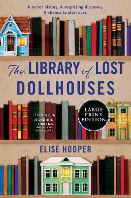 The Library of Lost Dollhouses(English, Paperback, Hooper Elise)