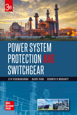 Power System Protection and Switchgear| 3rd Edition(Paperback, D N Vishwakarma, Badri Ram, Soumya R Mohanty)