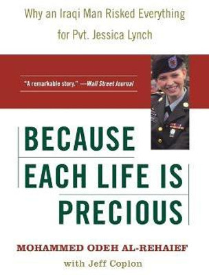 Because Each Life Is Precious(English, Paperback, Odeh Al-Rehaief Mohammed)