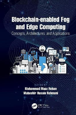 Blockchain-enabled Fog and Edge Computing: Concepts, Architectures and Applications(English, Paperback, unknown)
