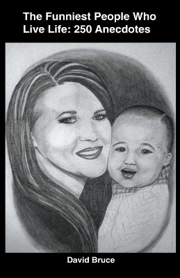 The Funniest People Who Live Life(English, Paperback, Bruce David)