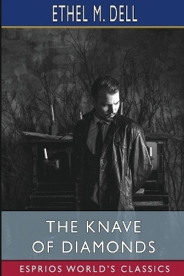 The Knave of Diamonds (Esprios Classics)(English, Paperback, Dell Ethel M)
