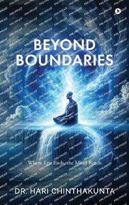 Beyond Boundaries(English, Hardcover, Dr. Hari Chinthakunta)