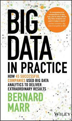 Big Data in Practice(English, Hardcover, Marr Bernard)