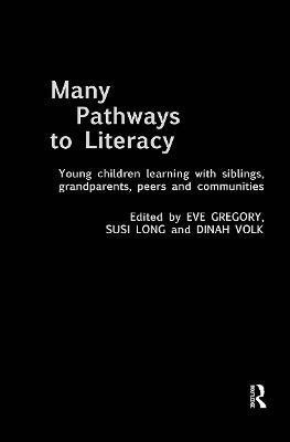 Many Pathways to Literacy(English, Hardcover, Gregory Eve)