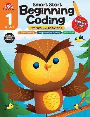 Smart Start: Beginning Coding Stories and Activities, Grade 1 Workbook(English, Paperback, Evan-Moor Educational Publishers)