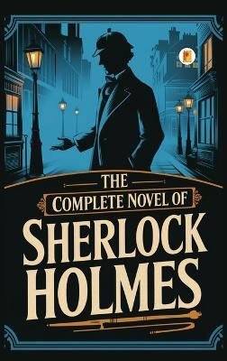 The Complete Novel of Sherlock Holmes(English, Hardcover, Doyle Arthur Conan Sir)
