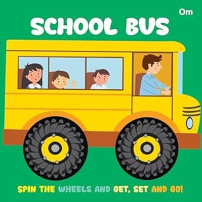 Wheel Books - School Bus(English, Board Books, Om Books Editorial Team)