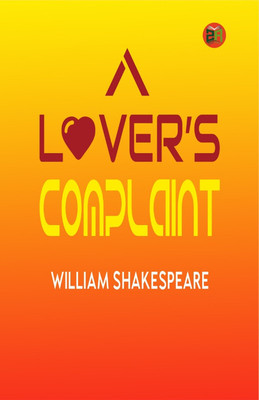 A Lover’s Complaint(Paperback, William Shakespeare)