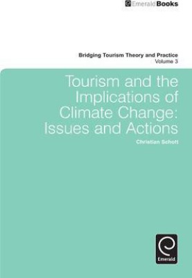 Tourism and the Implications of Climate Change(English, Hardcover, unknown)