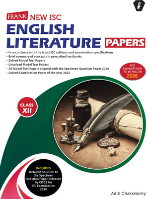 Frank ISC English Literature Class 12 Exam Papers | For 2026 Exam | Latest ISC Syllabus | Chapter Summaries + Solved & Unsolved Model Test Papers | 2025 Exam Paper Included(Paperback, Aditi Chakraborty) Frank ISC English Literature Class 12 Exam Papers | For 2026 Exam | Latest ISC Syllabus | Chapter Summaries + Solved & Unsolved Model Test Papers | 2025 Exam Paper Included(Paperback, Aditi Chakraborty)