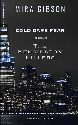 Cold Dark Fear(English, Paperback, Gibson Mira)