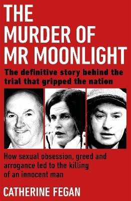 The Murder of Mr Moonlight(English, Paperback, Fegan Catherine)