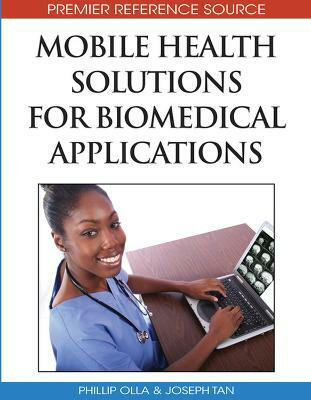 Mobile Health Solutions for Biomedical Applications(English, Hardcover, unknown)