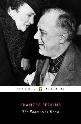 The Roosevelt I Knew(English, Paperback, Perkins Frances)