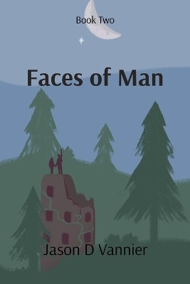 Faces of Man(English, Paperback, Vannier Jason D)