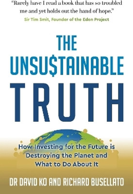 The Unsustainable Truth(English, Paperback, Ko David Dr)