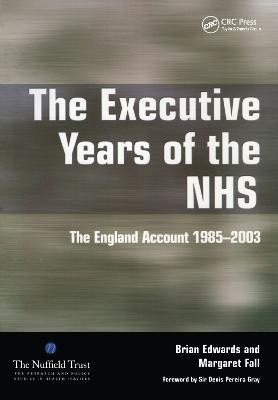 The Executive Years of the NHS(English, Paperback, Edwards Brian)
