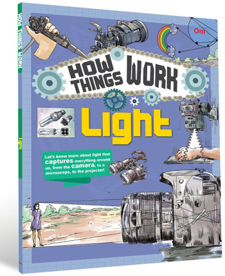 How Things Work: Light(Paperback, Om Books International)