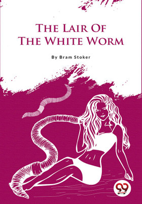 The Lair of the White Worm(English, Paperback, Stoker Bram)
