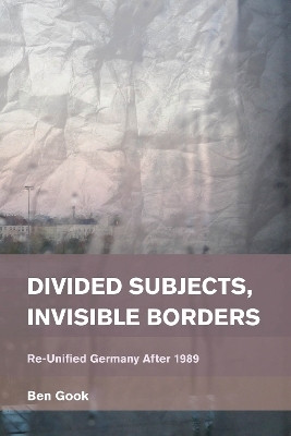 Divided Subjects, Invisible Borders(English, Hardcover, Gook Ben)