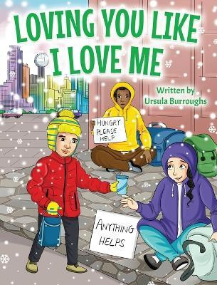Loving You Like I Love Me(English, Hardcover, Burroughs Ursula)