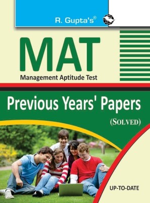 MAT (Management Aptitude Test) Previous Years' Papers (Solved) 2025 Edition(English, Paperback, Gupta R.)