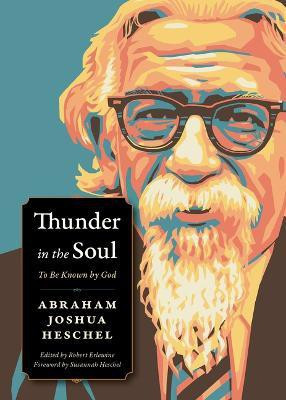 Thunder in the Soul(English, Paperback, Heschel Abraham Joshua)
