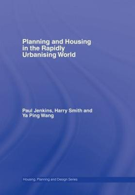 Planning and Housing in the Rapidly Urbanising World(English, Hardcover, Jenkins Paul)