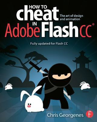 How to Cheat in Adobe Flash CC(English, Paperback, Georgenes Chris)