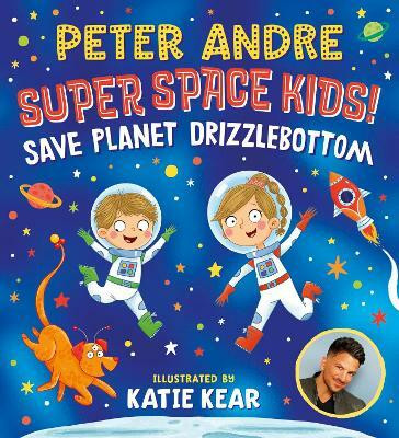 Super Space Kids! Save Planet Drizzlebottom(English, Paperback, Andre Peter)