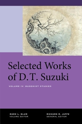 Selected Works of D.T. Suzuki, Volume IV(English, Hardcover, Suzuki Daisetsu Teitaro)