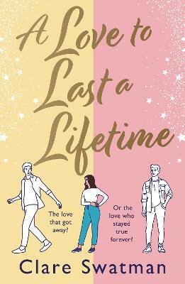 A Love to Last a Lifetime(English, Paperback, Swatman Clare)