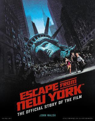 Escape from New York: The Official Story of the Film(English, Hardcover, Walsh John)