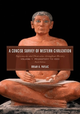 A Concise Survey of Western Civilization(English, Paperback, Pavlac Brian A.)