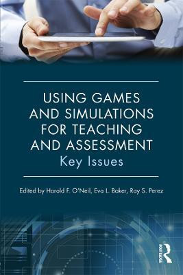 Using Games and Simulations for Teaching and Assessment(English, Electronic book text, unknown)