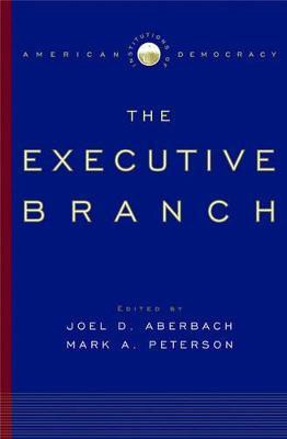 The Executive Branch(English, Hardcover, unknown)