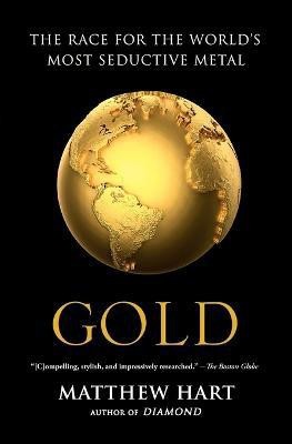 Gold(English, Paperback, Hart Matthew)