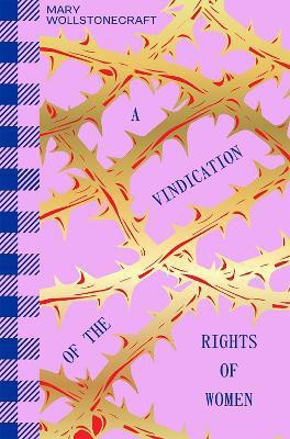 A Vindication of the Rights of Woman(English, Paperback, Wollstonecraft Mary)