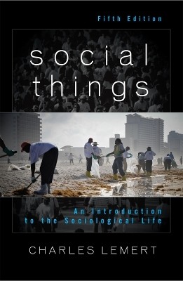 Social Things(English, Paperback, Lemert Charles University Professor of Social Theory, Emeritus, Wesleyan University)