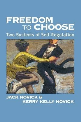 Freedom to Choose(English, Paperback, Novick Jack)