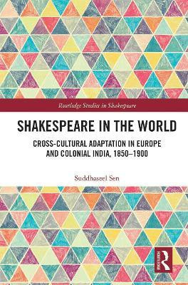 Shakespeare in the World(English, Paperback, Sen Suddhaseel)
