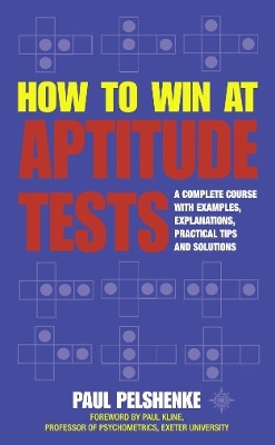 How to Win at Aptitude Tests(English, Paperback, Pelshenke Paul)