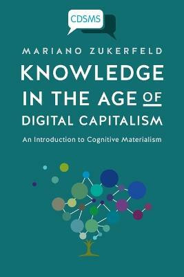 Knowledge in the Age of Digital Capitalism(English, Paperback, Zukerfeld Mariano)
