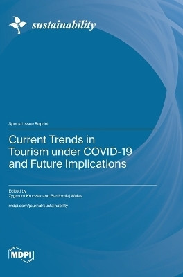 Current Trends in Tourism under COVID-19 and Future Implications(English, Hardcover, unknown)